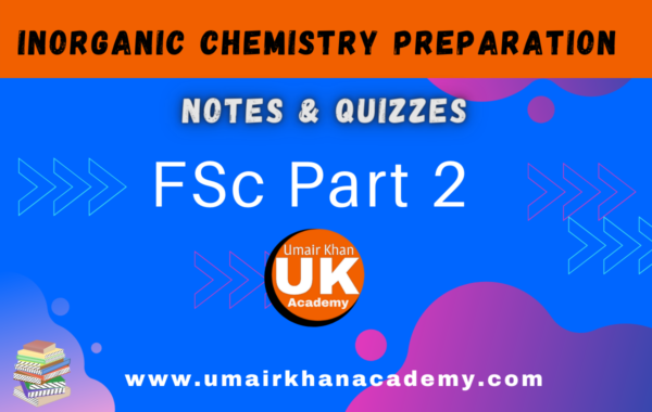 FSc part 2 inorganic chemistry