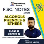Alcohols Phenols and Ethers Umair Khan Academy