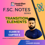 Transition elements notes from umair khan academy