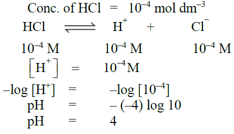 Calculate the pH of 10-4 moles/dm3 of HCl
